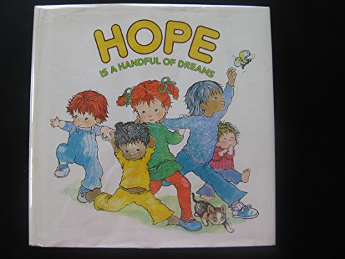 Hope is a handful of dreams