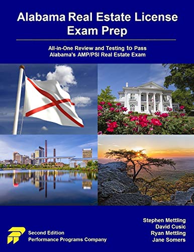 Alabama Real Estate License Exam Prep: All-in-One Review and Testing to Pass Alabama's AMP/PSI Real Estate Exam