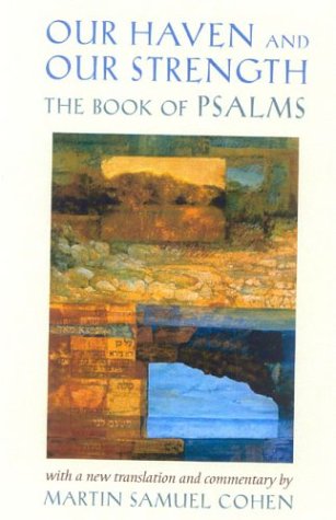 Our Haven and Our Strength: The Book of Psalms
