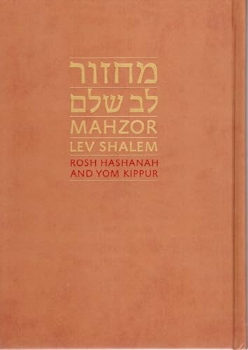 [Mahzor Lev Shalem la-Yamim Ha-Noraim] : Mahzor Lev Shalem for Rosh Hashanah and Yom Kippur