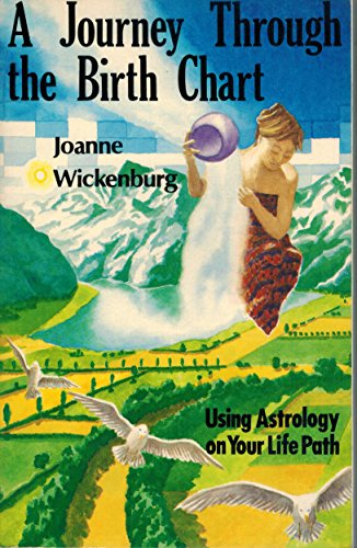 Journey Through the Birth Chart: Using Astrology on Your Life Path