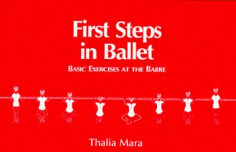 First Steps in Ballet: Basic Exercises at the Barre