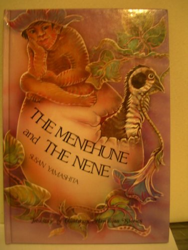 Menehune and the Nene (Treasury of Children's Hawaiian Stories)