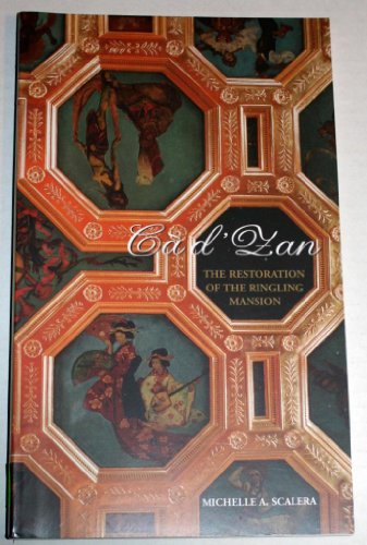 Ca d'Zan: The Restoration of the Ringling Mansion