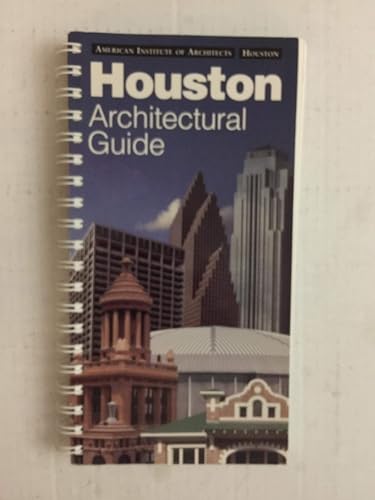 Houston Architectural Guide: American Institute of Architects Houston