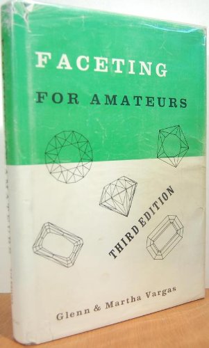 Faceting for Amateurs (3rd Edition)