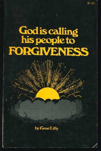 God Is Calling His People to Forgiveness