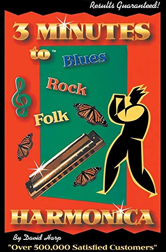 3 Minutes to Blues, Rock, and Folk Harmonica (Three Minutes To)