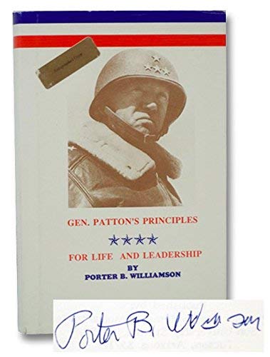 General Patton's Principles : For Life and Leadership