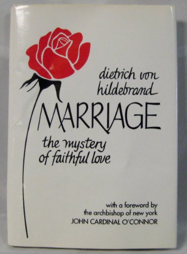 Marriage: The Mystery of Faithful Love