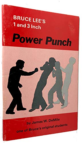 Bruce Lee's 1 and 3 Inch Power Punch