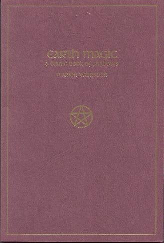 Earth Magic: A Dianic Book of Shadows