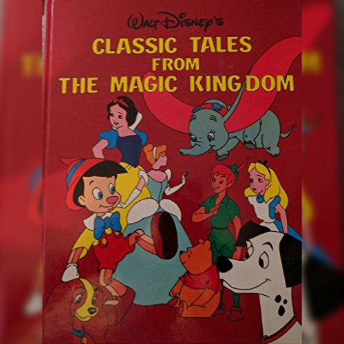 Walt Disney's Classic Tales from the Magic Kingdom