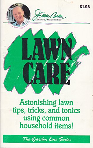 Lawn Care: Astonishing Lawn Tips, Tricks, and Tonics Using Common Household Items! (Garden Line)