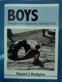 Boys: Changing the Classroom, Not the Child