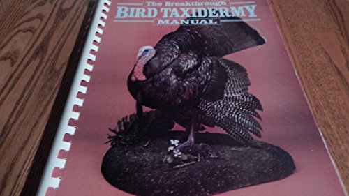 Breakthrough Bird Taxidermy Manual