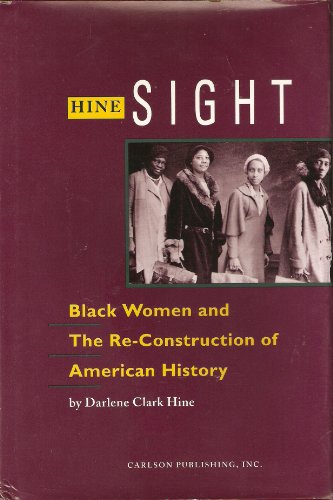 Hine Sight: Black Women and the Re-Construction of American History