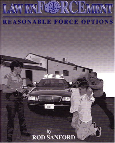 Law Enforcement Reasonable Force Options