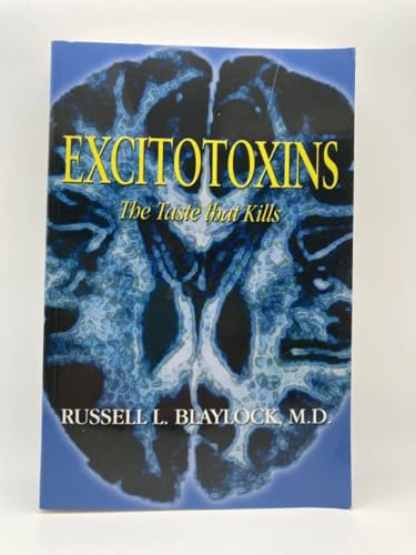 Excitotoxins: The Taste That Kills