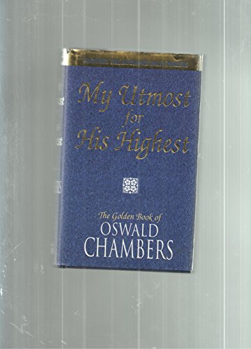 My Utmost for His Highest/Features the Author's Daily Prayers