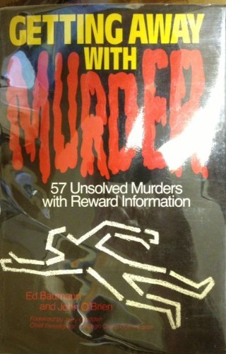 Getting Away With Murder: 57 Unsloved Murders With Reward Information