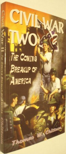 Civil War II: The Coming Breakup of America