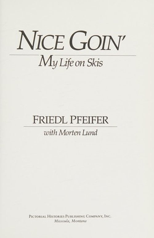 Nice Goin: My Life on Skis