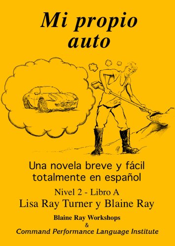 Mi Propio Auto / Una novela breve y facil totalmente en espanol