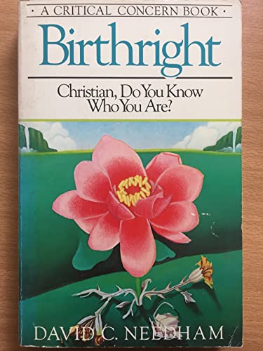 Birthright: Christian, Do You Know Who You Are? (A Critical Concern Book)