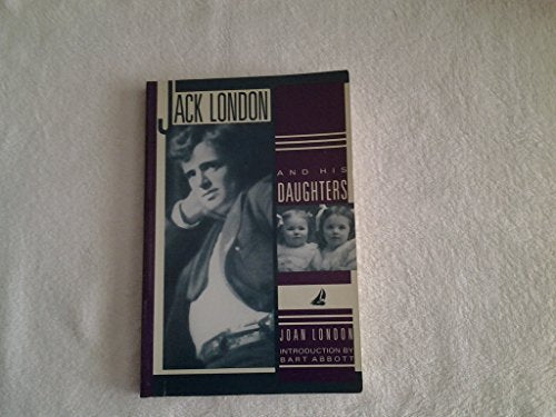Jack London and His Daughters