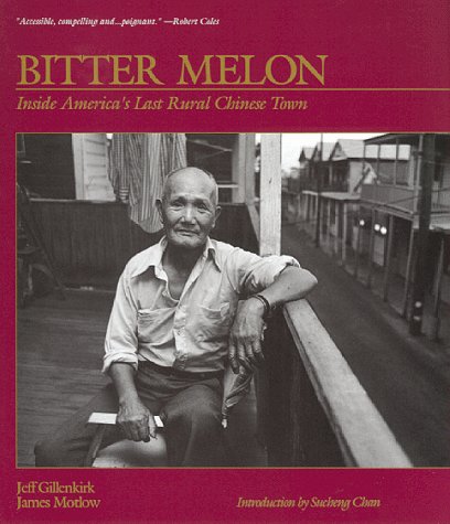Bitter Melon: Inside America's Last Rural Chinese Town