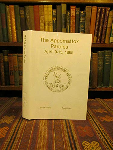 Appomattox Paroles April 9-15, 1865