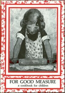 For good measure: A cookbook for children