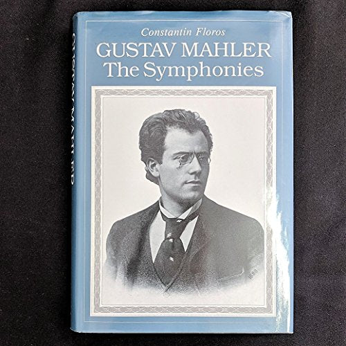 Gustav Mahler: The Symphonies
