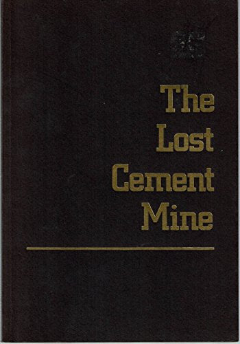 The Lost Cement Mine