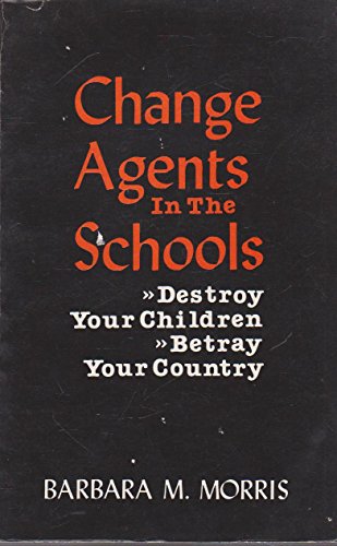 Change Agents in the Schools