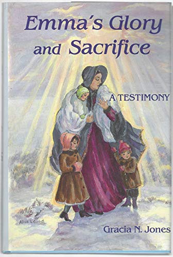 Emma's Glory and Sacrifice: A Testimony