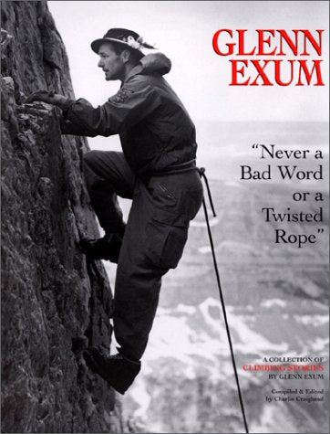 Glenn Exum: "Never a Bad Word or a Twisted Rope