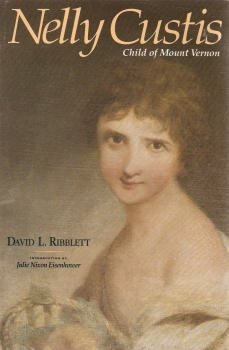 Nelly Custis: Child of Mount Vernon