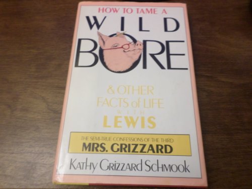 How to Tame A Wild Bore & other Facts of Life with Lewis