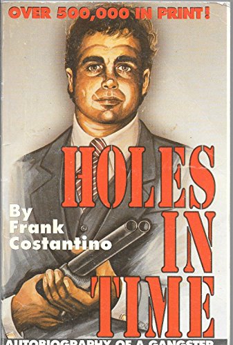 Holes in Time Autobiography of a Gangster