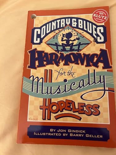 Country and Blues Harmonica for the Musically Hopeless