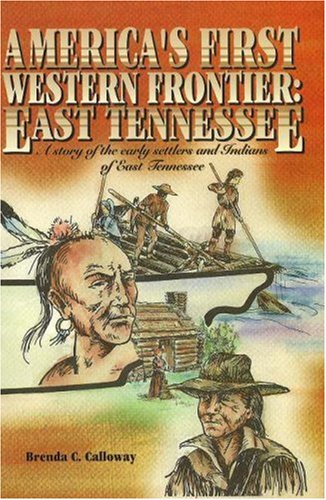 America's First Western Frontier: East Tennessee