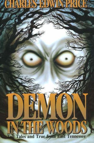 Demon in the Woods: Tall Tales and True from East Tennessee