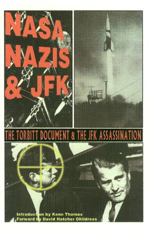 Nasa, Nazis & JFK: The Torbitt Document & the Kennedy Assassination
