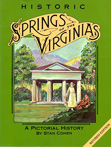 Historic Springs of the Virginias: A Pictorial History