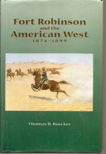 Fort Robinson & the American West, 1874-1899