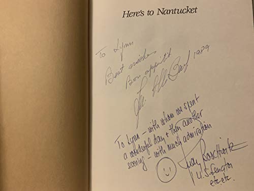 Here's to Nantucket: Recipes For The Good Life and Great Food