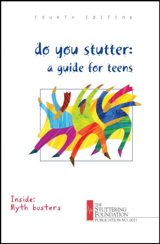 Do You Stutter: A Guide for Teens