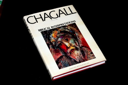Marc Chagall: Biblical Interpretations (English and French Edition)